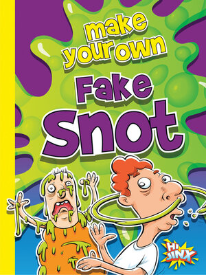 cover image of Make Your Own Fake Snot